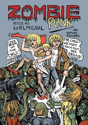 Zombie Punk: No.1-The Curtain Falls by Migdal, R. L.