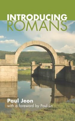 Introducing Romans by Jeon, Paul