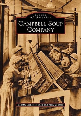 Campbell Soup Company by Shea, Martha Esposito