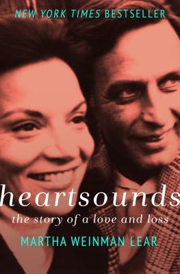 Heartsounds: The Story of a Love and Loss by Lear, Martha