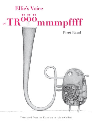 Ellieâ (Tm)S Voice: Or Troì^oì^oì^mmmpffff by Raud, Piret