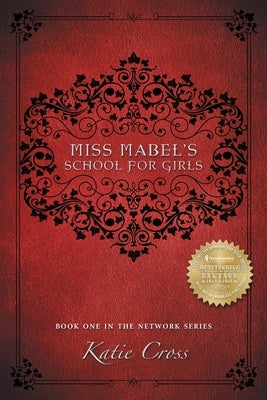 Miss Mabel's School for Girls by Cross, Katie