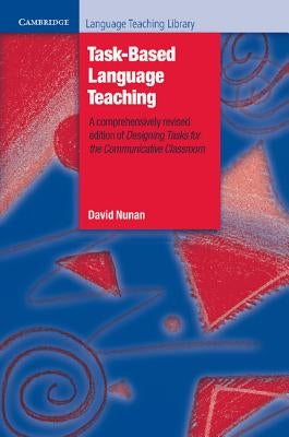 Task-Based Language Teaching by Nunan, David