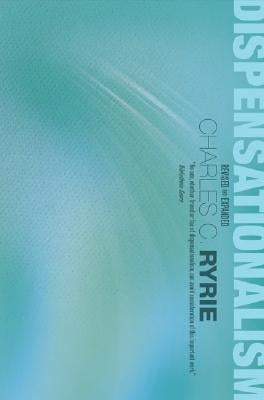 Dispensationalism by Ryrie, Charles C.