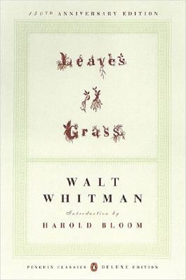 Leaves of Grass: (1855) (Penguin Classics Deluxe Edition) by Whitman, Walt