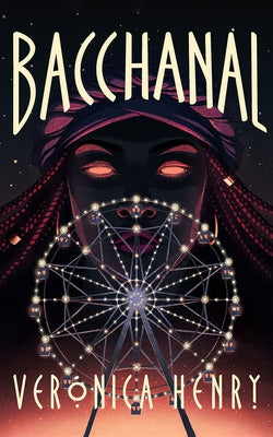 Bacchanal by Henry, Veronica G.