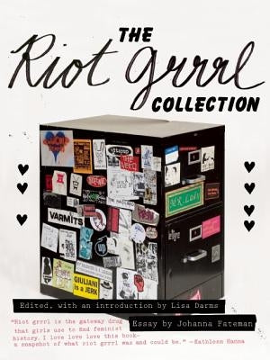 The Riot Grrrl Collection by Darms, Lisa