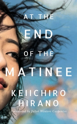 At the End of the Matinee by Hirano, Keiichiro