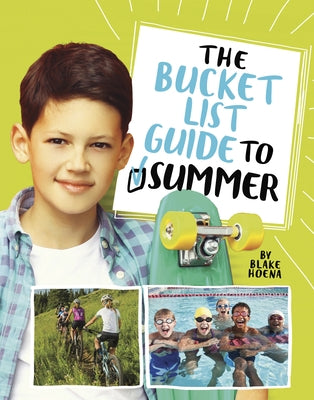 The Bucket List Guide to Summer by Hoena, Blake A.