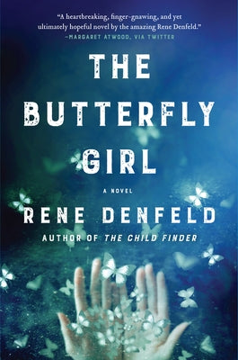 The Butterfly Girl by Denfeld, Rene