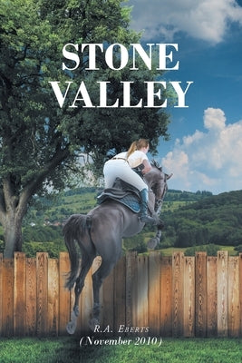 Stone Valley: (November 2010) by Eberts, R. a.