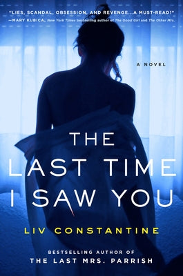 The Last Time I Saw You by Constantine, LIV