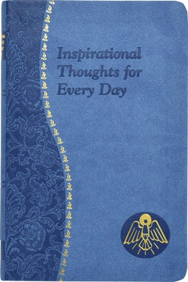 Inspirational Thoughts for Every Day by Donaghy, Thomas J.