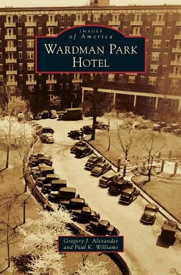 Wardman Park Hotel by Alexander, Gregory J.
