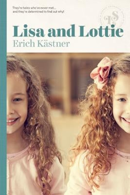 Lisa and Lottie by Kastner, Erich