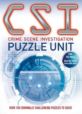 Csi Puzzle Unit: Over 100 Criminally Challenging Puzzles to Solve by Jessup, Joel