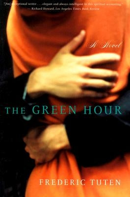 The Green Hour by Tuten, Frederic