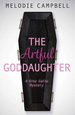 The Artful Goddaughter by Campbell, Melodie