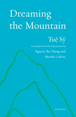 Dreaming the Mountain by Sỹ, Tuệ