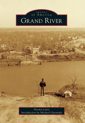 Grand River by Lewis, Norma