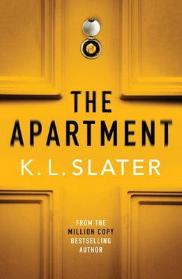 The Apartment by Slater, K. L.