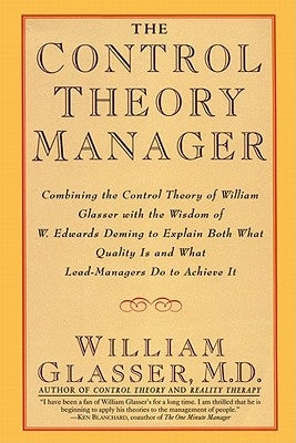 The Control Theory Manager by Glasser, William