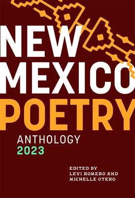 New Mexico Poetry Anthology 2023 by Romero, Levi