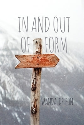 In and Out of Form by DeLeon, Wanda