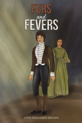 Furs and Fevers by Brown, Lynn Mackaben