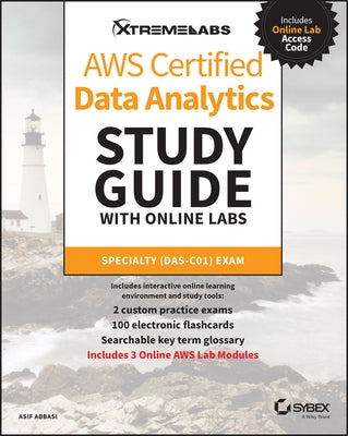 Aws Cert Data Analytics Study Guide with Online Labs (Das-C01) Exam by Abbasi, Asif