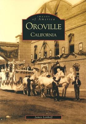 Oroville, California by Lenhoff, James