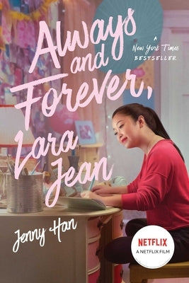 Always and Forever, Lara Jean, Volume 3 by Han, Jenny