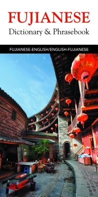 Fujianese Dictionary & Phrasebook by Books, Editors Of