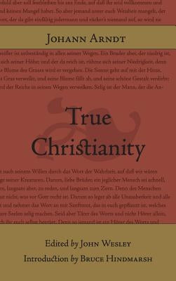 True Christianity by Arndt, Johann