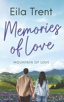 Memories of Love by Trent, Eila