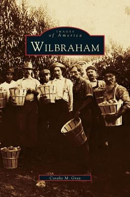 Wilbraham by Gray, Coralie M.