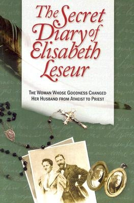 The Secret Diary of Elisabeth Leseur by Leseur, Elisabeth