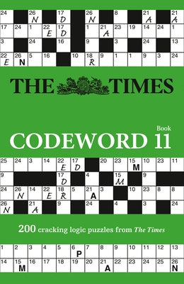 The Times Codeword 11: 200 Cracking Logic Puzzles by The Times Mind Games