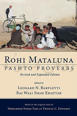 Rohi Mataluna: Pashto Proverbs by Tair, Mohammad Nawaz
