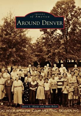 Around Denver by Harpe, Jason L.