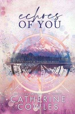 Echoes of You: A Lost & Found Special Edition by Cowles, Catherine