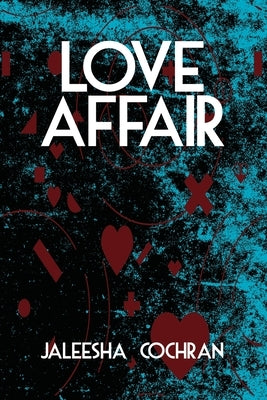 Love Affair by Cochran, Jaleesha
