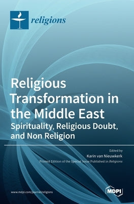 Religious Transformation in the Middle East by Nieuwkerk, Karin Van