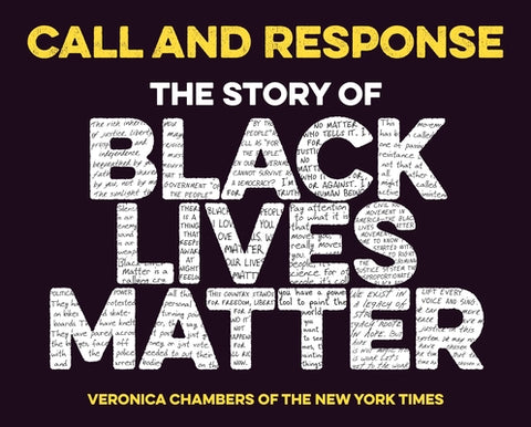 Call and Response: The Story of Black Lives Matter by Chambers, Veronica
