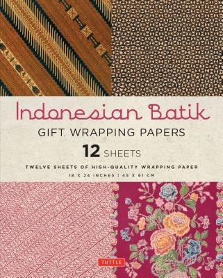 Indonesian Batik Gift Wrapping Papers 12 Sheets: High-Quality 18 X 24 Inch (45 X 61 CM) Wrapping Paper by Periplus Editors