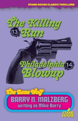 Lone Wolf #13: The Killing Run / Lone Wolf #14: Philadelphia Blowup by Malzberg, Barry N.