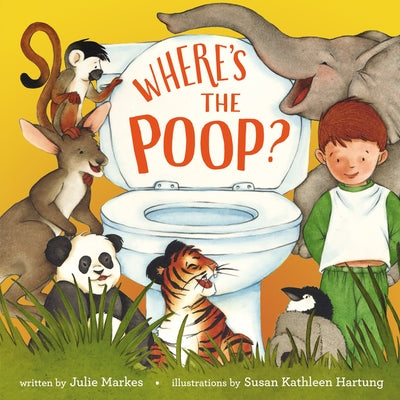 Where's the Poop? by Markes, Julie