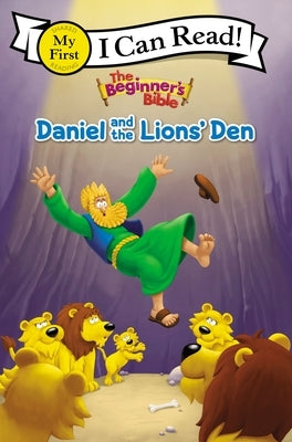 The Beginner's Bible Daniel and the Lions' Den: My First by Zondervan