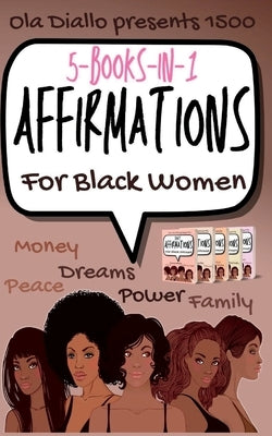 1500 Affirmations For Black Women by Diallo, Ola
