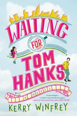 Waiting for Tom Hanks by Winfrey, Kerry